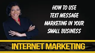 Phone Marketing - How to Use (SMS) Text Message Marketing for Your Business
