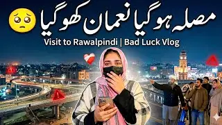 Masala ho Gaya noman kho Gaya🥺 Visit to Islamabad New year 🎉