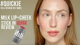 #QUICKIE | MILK Makeup Lip + Cheek Cream Blush Stick in QUIRK review 2024