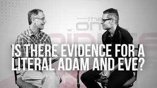 703. Is There Evidence For A Literal Adam And Eve?
