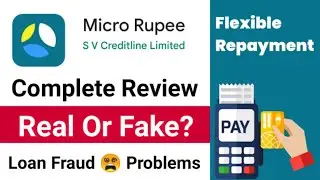 Micro Rupee Loan App Review | Micro Rupee Loan App Real Or Fake 🤥 Micro Rupee App Review