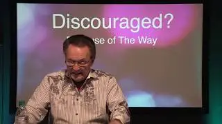 Discouraged? Because Of The Way -  The Revival Center - Charles Pierce