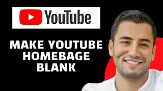 Как сделать домашнюю страницу YouTube пустой (быстро и просто)
