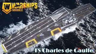 Gameplay FS Charles de Gaulle - Warships Mobile 2
