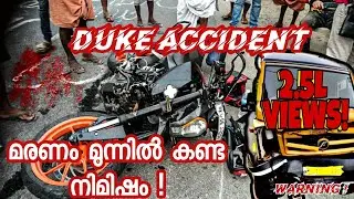 DUKE അപകടം!🤕😭😡 മരണത്തിൽ നിന്നും ജീവിതത്തിലേക്ക് ! GOPRO VIDEO എന്തായിരുന്നു ആ ശബ്ദം  😱😱 SOLO VLOGS