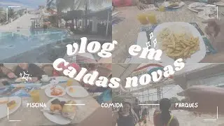 Vlog em Caldas Novas - GO