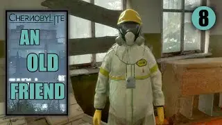 Chernobylite - An Old Friend - Kopachi Quest Day 8 - Gameplay Walkthrough Part 8
