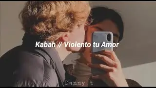 Violento tu Amor // Kabah [letra]