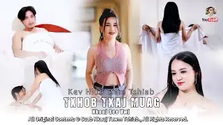 KEV HLUB TIAM TSHIAB - Nkauj See Vwj (Official Music Video) #2025 @Suab.Nkauj.Tawm.Tshiab