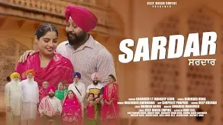 SARDAR  ਸਰਦਾਰ  (2025) Kakaveer Ft Mandeep Kaur | New Punjabi Song 2025