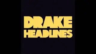 Drake - Headlines lyrcis (new single 2011)