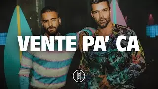 Ricky Martin, Maluma - Vente Pa' Ca (Letra)