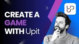Create a Game in Minutes with Upit.com | Step-by-Step Tutorial