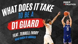 What does it take to be a D1 Guard? feat. Terrell Ivory, Head Coach of Andover