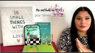 Mes méthodes en CP/CE1 pour l'année scolaire 2021-2022