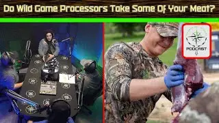 Do Wild Game Processors Take Some Of Your Meat? - The Green Way Outdoors Podcast Clips