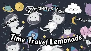 Fun Bedtime Story For Kids | Heidi Cherry & Vaya - Time Travel Lemonade
