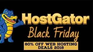 Hostgator Web Hosting 80% OFF Deals For Black Friday 2018