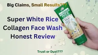 Super White Rice Collagen Face Wash Honest Review | Trust or Dust by Sheen