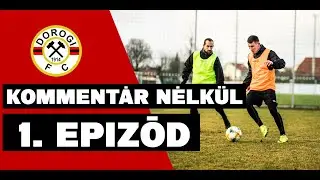 🎬⚽️ KOMMENTÁR NÉLKÜL! | 1. EPIZÓD