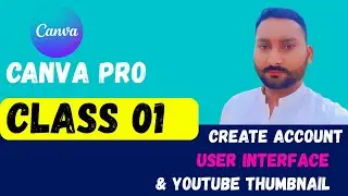 Canva Pro Class 01 – Create Account, Interface & YouTube Thumbnail | Skill Everything