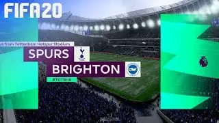 FIFA 20 - Tottenham Hotspur vs. Brighton & Hove Albion @ Tottenham Hotspur Stadium