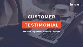 Sentrient Reviews | Clients Testimonial on Compliance Training Courses & Workplace Compliance System