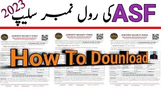 How to dounload roll no slip asf 2023 | ASF ke roll no slip keisay dounload krain | ASF |