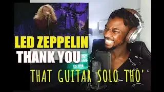FIRST TIME HEARING | Led Zeppelin - Thank You