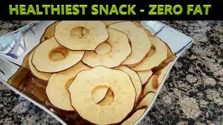 BEST APPLE CHIPS I DEHYDRATED APPLES | FATFREE SNACK | HEALTHY FOOD | HOW TO MAKE