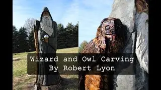 Giant Wizard Wood Carving Quick Video by Artist Robert Lyon