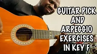 GUITAR  PICK AND ARPEGGIO EXERCISES 1