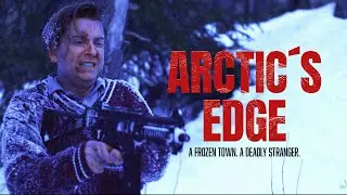 Arctic&rsquo;s Edge (2025) A Frozen Town. A Deadly Stranger [Thriller] [Mystery] | Full Movie