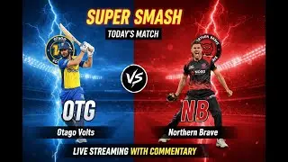 Otago Volts vs Northern Brave | OTG vs NB Live | 10th Match of Super Smash 2025-26 | NB vs OTG Live