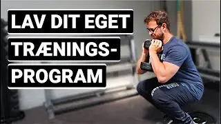 Lav dit eget træningsprogram fra bunden // Programlægning i praksis