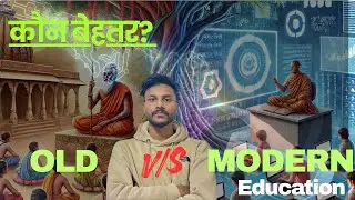 👉 Old Education vs Modern Education | Sach, Jhooth Aur Reality | Hindi