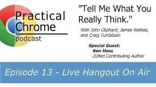 Tell Me What You Really Think - Practical Chrome 13