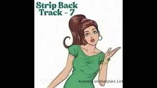 Strip Back - Track 7 - Hip-Hop x Rap Type Beat (FREE) #beatsforsale #beatstars #rapbeats #freebeats