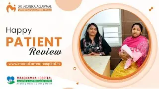 Happy Patient Review - Dr. Monika Agarwal