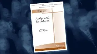 Antiphonal for Advent &mdash; Joel Raney