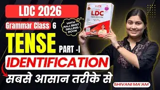 ldc english by shivani maam | Learn Tense in Easiest Way | ldc 2026 english