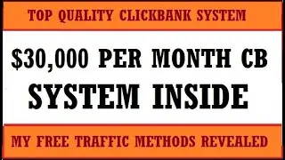 Clickbank Affiliate Marketing | Made $30,000 Using This Clickbank Affiliate Marketing System
