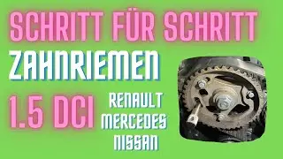 Zahnriemen 1.5 dCi Renault Nissan Mercedes Dacia Schritt für Schritt