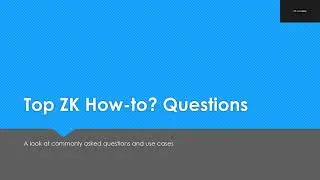 Top ZK How To Questions