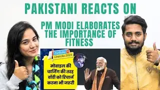 Pakistani #reacts on #pmmodi elaborates the #importance of #fitness #reaction #viral #trending #modi