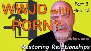 WWJD with Porn - Part 3  The Failed Escape