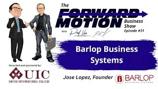 Barlop Business Systems joins The Forward Motion Business Show | @ForwardMotionBusinessShow
