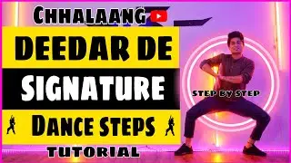Chhalaang - Deedar De | Dance Tutorial| Signature Steps | Rajkummar Rao & Nushrat Bharucha