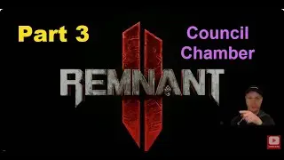 Remnant 2 Episode 3 - Council Chamber
