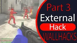 GLOW ESP/WALLHACKS - CSGO External Hack Tutorial - Part 3 (UPDATED 2019)